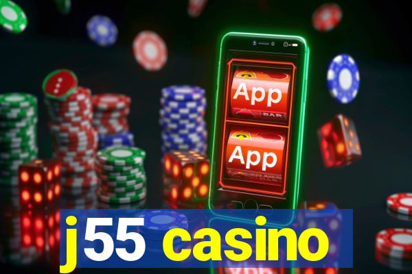 j55 casino